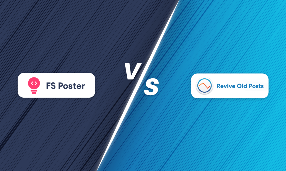 FS-Poster vs. Revive Old Posts | Which is better for you?