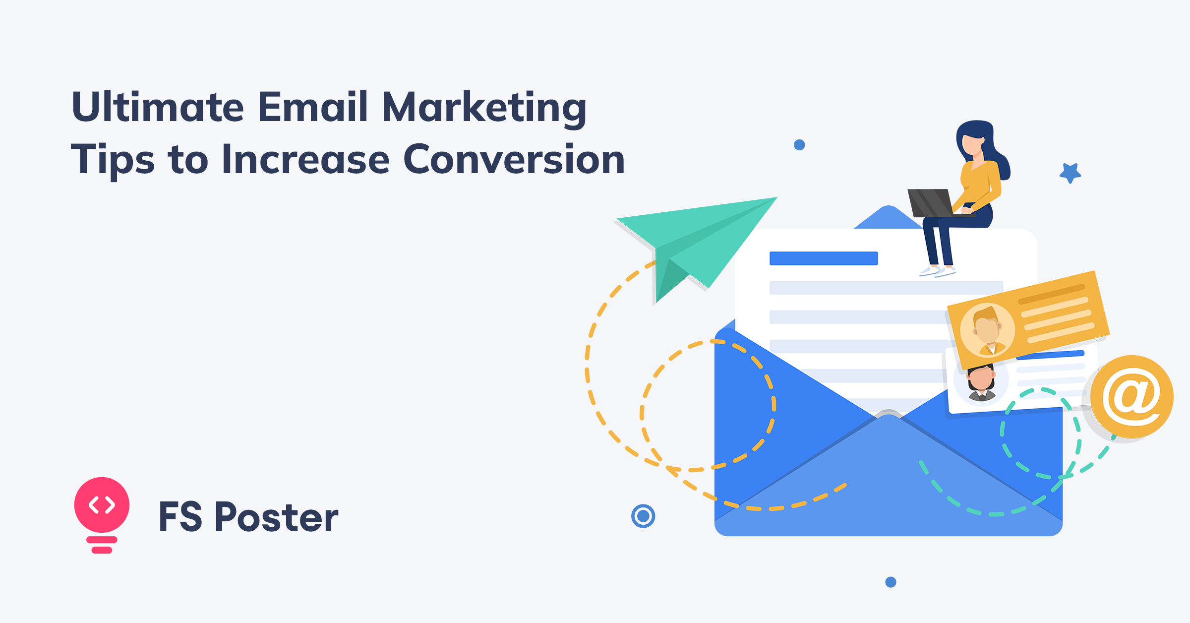 Ultimate Email Marketing Tips to Increase Conversion