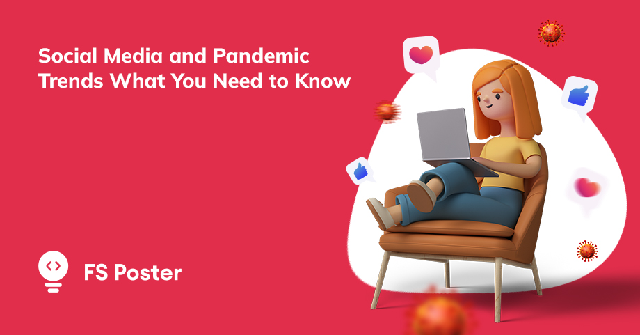 Social Media and Pandemic Trends: What You Need to Know?