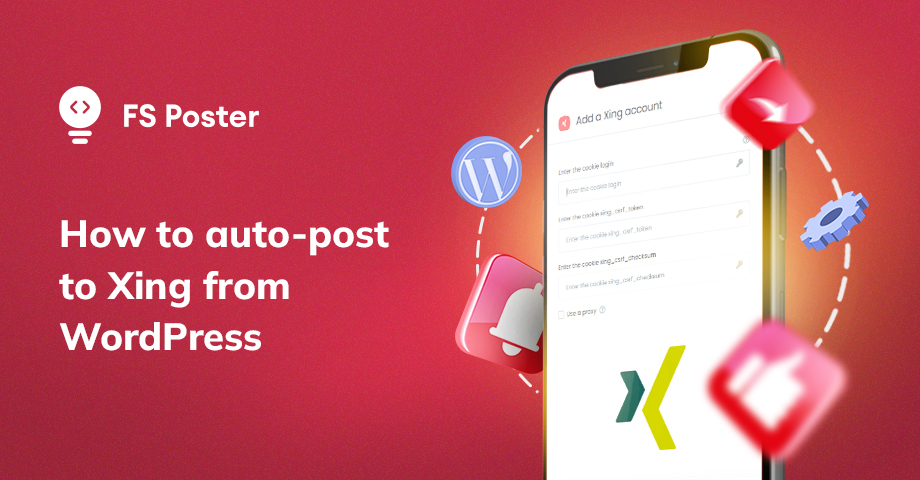 How to Auto-Post To Xing From WordPress [A Complete Guide]