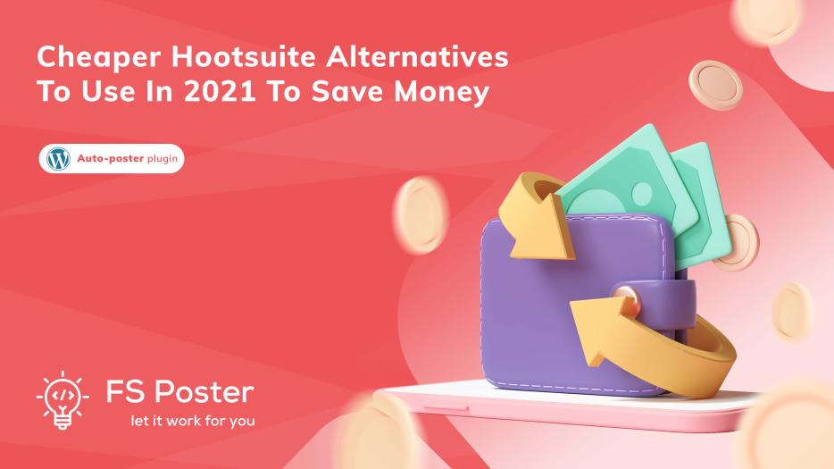 Cheaper Hootsuite alternatives to use in 2023 to save money